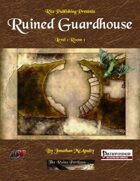 Ruined Guardhouse (PFRPG)