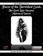 Faces of the Tarnished Souk: The Dark Lady Ninyantë, Mistress of Venom  (PFRPG)
