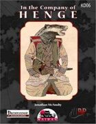 In The Company of Henge:  A 1st-20th level Player Character Racial Class (PFRPG)