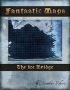 Fantastic Maps: The Ice Bridge