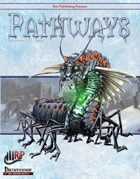 Pathways #7 (PFRPG)