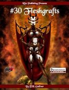 #30 Fleshgrafts (PFRPG)