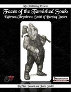 Faces of the Tarnished Souk: Kahrvass Fleymbrow, Smith of Burning Desire  (PFRPG)