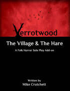 Verrotwood the Village & the Hare
