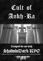 Cult of Ankh-Ra - An Adventure for Shadowdark RPG