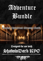 Complete Shadowdark Adventure Bundle [BUNDLE]