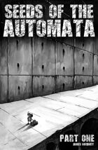 Seeds of the Automata - Part 1