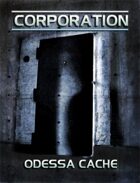 Odessa Cache - Corporation Adventure