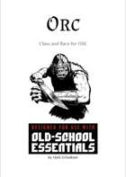 Orc - Class and Race for Old-School Essentials