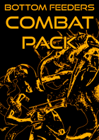 Bottom Feeders: Combat Pack