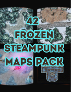 42 STEAMPUNK MAPS VOL 4 - PNG & VTT PACK