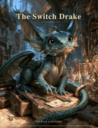 Velkan Lantern - The Switch Drake