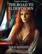 DE1 - The Road to Elderthorn (Solo 5e Adventure)