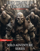 End Times of Eryndor (Solo 5e Adventure Series) [BUNDLE]