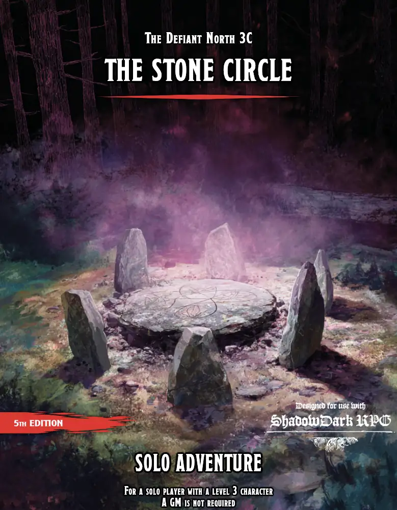 The Defiant North 3C - The Stone Circle (Solo 5e or Shadowdark Adventure)