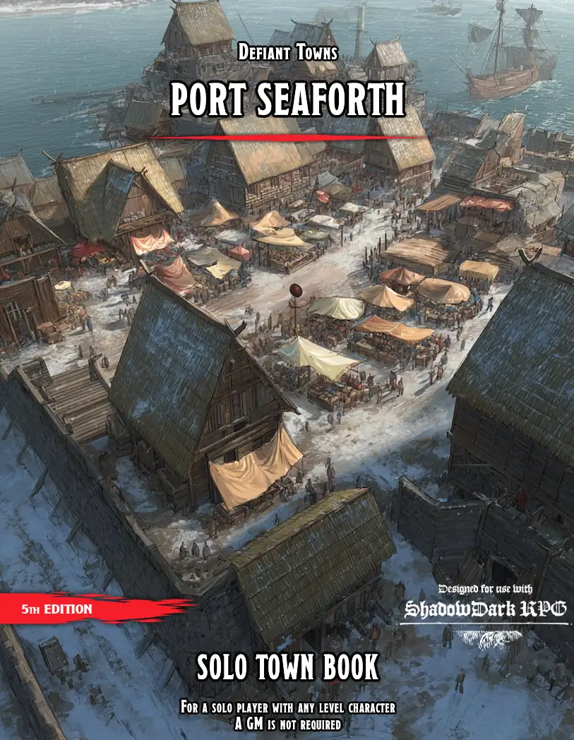 Defiant Towns 2 - Port Seaforth (Solo 5e or Shadowdark)