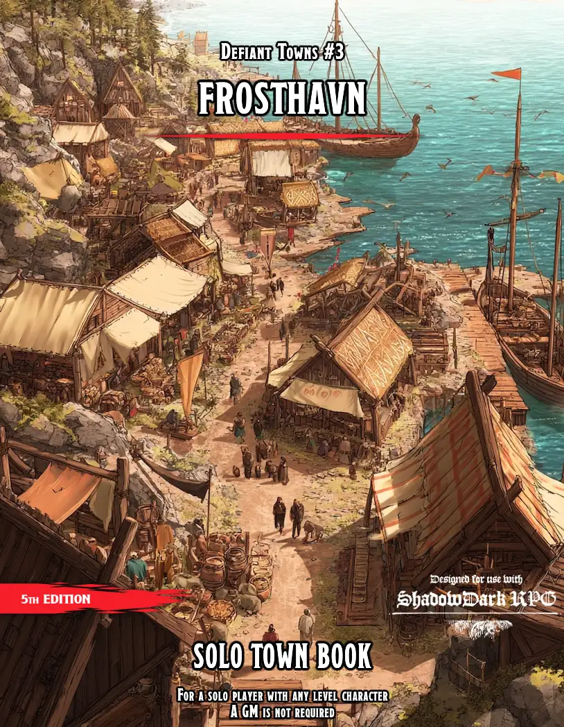 Defiant Towns 3 - Frosthavn (Solo 5e or Shadowdark)