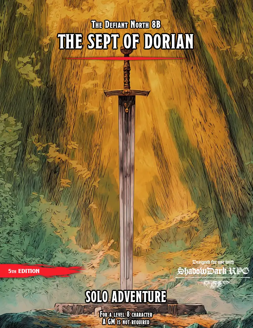 The Defiant North 8B - The Sept of Dorian (Solo 5e or Shadowdark Adventure)
