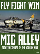 Fly Fight Win: MiG Alley