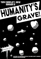 Tiny Conflict 3012 Season 0: Humanity's Grave