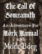 The Call of Somzanuth, An Adventure for Mörk Borg