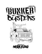 Bunker Busters - Post-Apocalyptic Mork Borg Hack