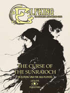 Elfking The Immortal Roleplaying Game - The Curse Of The Sunraioch: An Elfking Saga For Solo Players