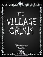 The village crisis