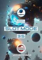 Slot Mode 3.5