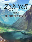 Zah Yest Volume 1: The Path of Resistance
