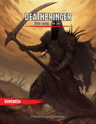 Deathbringer - Creature Stat Blocks and Art