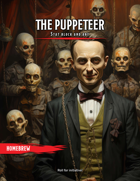 The Puppeteer - Creature Stat Blocks and Art