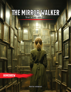 The Mirror Walker - Creature Stat Blocks and Art