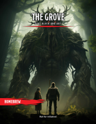 The Grove - Creature Stat Blocks and Art