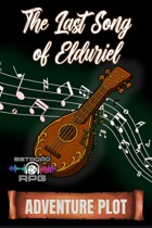 The Last Song of Elduriel - Adventure Plot