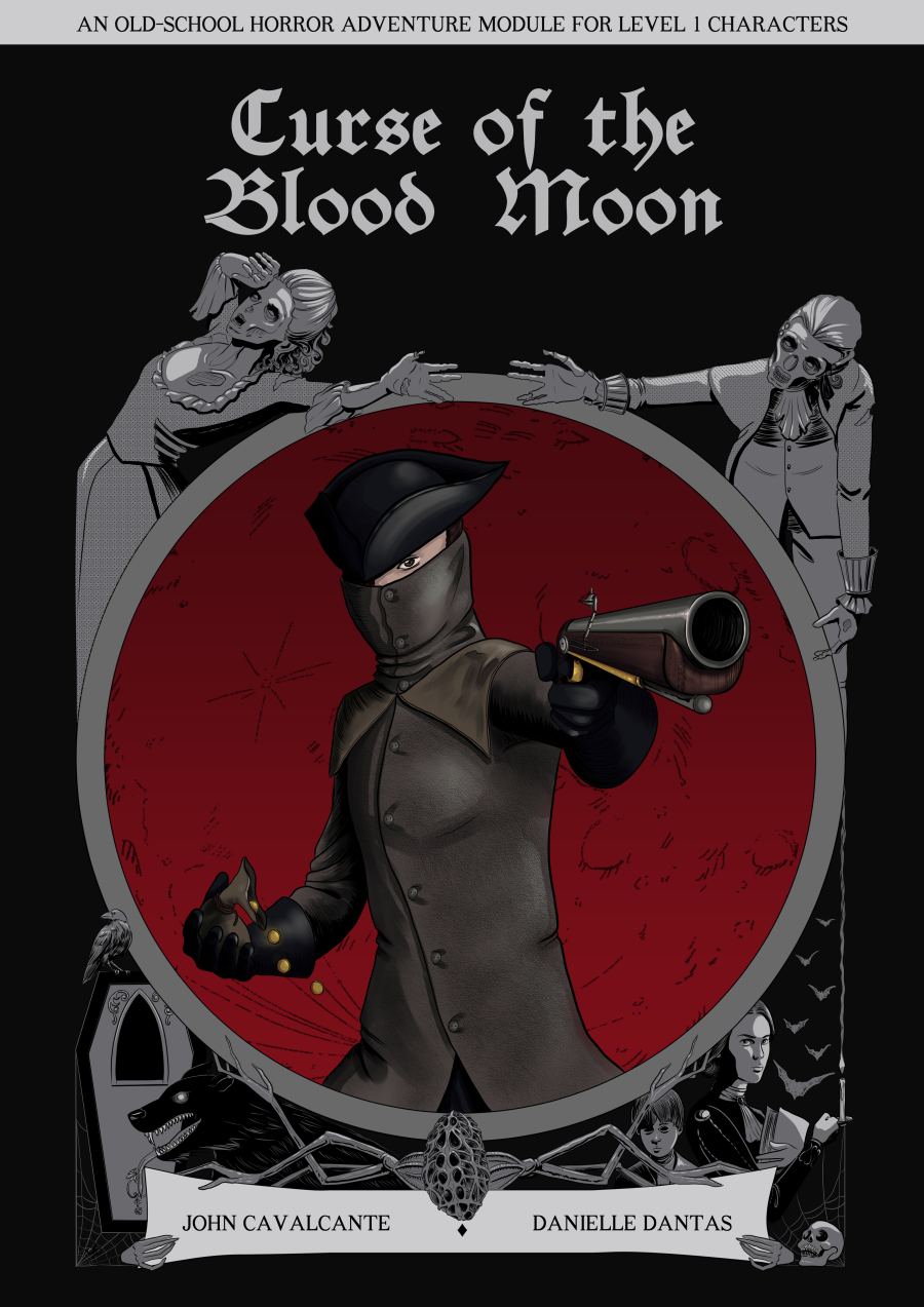 Curse of the Blood Moon: A Bloodborne Inspired Module - John Cavalcante |  DriveThruRPG