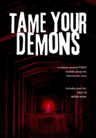 Tame Your Demons