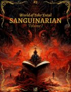 World of Tehr'Ental #2 - Sanguinarian Vol. 1