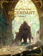 World of Tehr'Ental #3 - Ascendant Vol. 1