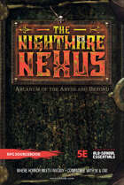 The Nightmare Nexus: Arcanum of the Abyss and Beyond