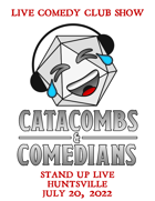 Catacombs & Comedians Show at Stand Up Live 07-20-22