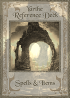 Yarthe Reference Deck: Spells & Items
