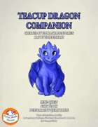 Teacup Dragon Companion (5e)