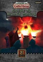 Leagues of Gothic Horror: Guide to Black Magic