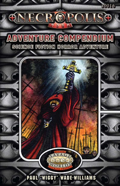 Necropolis 2350 Adventure Compendium - Triple Ace Games | Necropolis ...