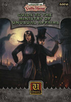 Leagues of Gothic Horror: Ministry of Unusual Affairs