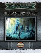 Daring Tales of Chivalry #03: The Danbury Curse