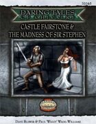 Daring Tales of Chivalry #04: Castle Fairstone & The Madness