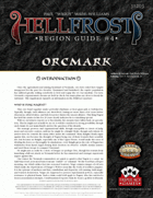 Hellfrost Region Guide #4: Orcmark