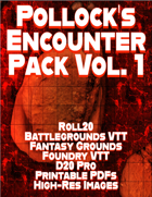 Pollock's Encounter Pack Vol1 - VTT & PDF Battlemaps
